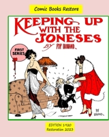 Keeping up with the Joneses. First Series: Edition 1920, Restoration 2023 B0C42DBNLW Book Cover