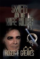 Swifty and the Wife Killer 1493104012 Book Cover