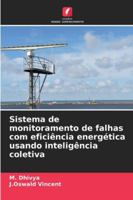 Sistema de monitoramento de falhas com eficiência energética usando inteligência coletiva 6209339522 Book Cover