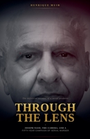 Through the Lens, Joseph Naso, the Camera, and a Fifty-Year Campaign of Serial Murder B0H7T7CL9C Book Cover