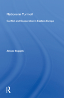 Nations in Turmoil: Conflict and Cooperation in Eastern Europe 0813323509 Book Cover