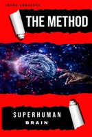 The Method: Superhuman Brain 1089112432 Book Cover