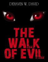 The Walk of Evil 1976520975 Book Cover
