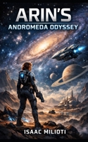 Arin's Andromeda Odyssey B0D8ZRFN1T Book Cover