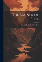 The Banner of Blue 1021731064 Book Cover