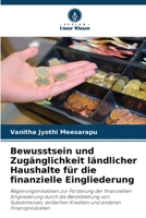 Bewusstsein und Zugänglichkeit ländlicher Haushalte für die finanzielle Eingliederung (German Edition) 6208254043 Book Cover