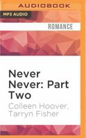 Never Never: Part Two 1508953767 Book Cover