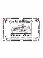 Our Grandfather's Tour Bus 1412066743 Book Cover