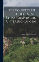Die Völkertafel der Genesis. Ethnographische Untersuchungen. 1016581181 Book Cover