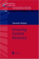 Ensuring Control Accuracy (Lecture Notes in Control and Information Sciences) 3540218769 Book Cover