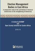 Election Management Bodies in East Africa 1920677976 Book Cover