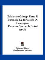Baldassare Galuppi Detto Il Buranello Da Il Filosofo Di Campagna: Dramma Giocoso In 3 Atti 1161203516 Book Cover