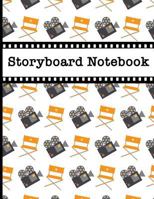 Storyboard Notebook: Filmmaker 16:9 Notebook with Camera & Director's Chair Design to Sketch and Write Out Scenes with Easy-To-Use Template 1791716180 Book Cover