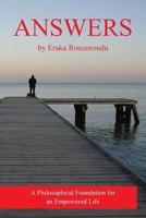 Answers: A Philosophical Foundation for an Empowered Life 0982415265 Book Cover