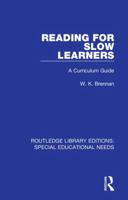 Reading for Slow Learners: A Curriculum Guide 1138598488 Book Cover