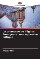 La promesse de l'Église émergente: une approche critique (French Edition) 6209832601 Book Cover