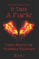 It Takes a Farie...: Heartscore Castle B0CLYFGSGC Book Cover