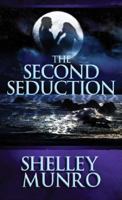 The Second Seduction 1932815198 Book Cover