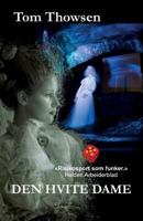 Den Hvite Dame 1986056090 Book Cover