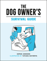 The Dog Owner's Survival Guide 180007400X Book Cover