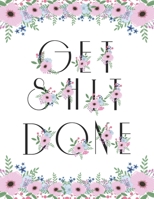 Get Shit Done: 2020 Daily Weekly Monthly Planner, Academic Agenda Logbook (2020 Planner Weekly and Monthly) - White Version 1700075845 Book Cover