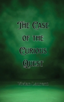 The Case of the Curious Quest 991690295X Book Cover