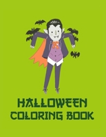 Halloween Coloring Book: Coloring Toy Gifts for Toddlers, Kids, Children or Adult Relaxtion Cute Easy and Relaxing Large Print Birthday Gifts 170244726X Book Cover