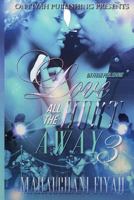 Love All the Hurt Away 3: Good Black Men Do Exist and They Need and Want Love Too! 0984499156 Book Cover