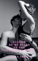 Cucked by my Bully at the New Year's Party B0GGB2ZTTT Book Cover