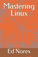 Mastering Linux B0CWF2TYJM Book Cover