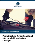 Praktischer Arbeitsablauf für modellbasiertes Design (German Edition) 6209685056 Book Cover