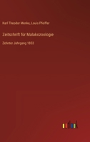 Zeitschrift für Malakozoologie: Zehnter Jahrgang 1853 3368509438 Book Cover