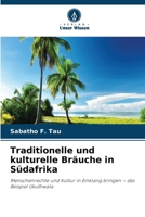 Traditionelle und kulturelle Bräuche in Südafrika (German Edition) 6630224132 Book Cover