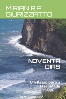 NOVENTA DIAS: Um Passo para a Eternidade (Portuguese Edition) B086PRKLPG Book Cover