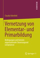 Vernetzung Von Elementar- Und Primarbildung: Bedingungen Und Grenzen Organisationaler Steuerungs- Und Lernprozesse 3658053917 Book Cover