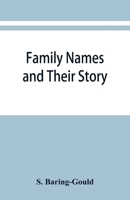 Family Names and Their Story 9353867037 Book Cover