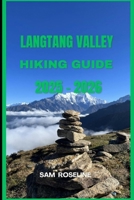 LANGTANG VALLEY HIKING GUIDE 2025 - 2026 (Explorer’s Hiking Handbook 2025) B0FJS7R6C2 Book Cover
