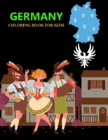 Germany Coloring Book For Kids: Germany Coloring Book For Adults B0BGNL4RZN Book Cover