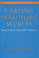 Casting Directors' Secrets: Inside Tips for Successful Auditions - Revised Edition 0879103094 Book Cover