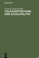 Volksvertretung und Schulpolitik 3111112543 Book Cover