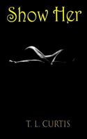 Show Her 1537509780 Book Cover