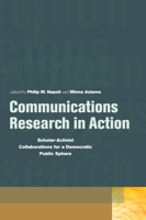 Communications Research in Action: Scholar-Activist Collaborations for a Democratic Public Sphere 0823233472 Book Cover