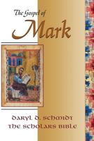 The Gospel of Mark (Scholars Bible) 0944344143 Book Cover