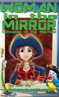 Woman in the Mirror: Halloween in the Machine 1945582049 Book Cover