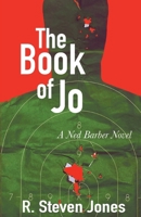 The Book of Jo (The Ned Barber Series) B0H6NKV7WZ Book Cover