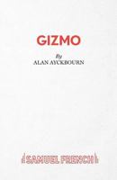 Gizmo (Connections) 0573152063 Book Cover