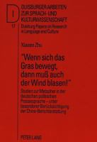 «Wenn Sich Das Gras Bewegt, Dann Muß Auch Der Wind Blasen!»: Studien Zur Metapher in Der Deutschen Politischen Pressesprache - Unter Besonderer Beruec 363145628X Book Cover