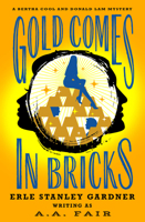 Gold Comes in Bricks B000OP47NC Book Cover