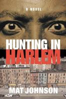 Hunting in Harlem: A Novel 1582342725 Book Cover