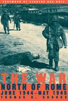 The War North of Rome: June 1944-May 1945 0785814000 Book Cover